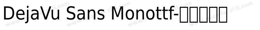 DejaVu Sans Monottf字体转换